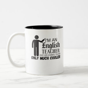 I'm An English Teacher Just Like A Normal Teacher Two-Tone Coffee Mug
