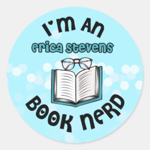 I'm An Erica Stevens Book Nerd Classic Round Sticker