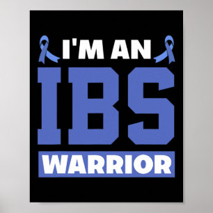 I'm An Ibs Warrior Irritable Bowel Syndrome Warrio Poster