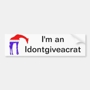 I'm an Idontgiveacrat Bumper Sticker
