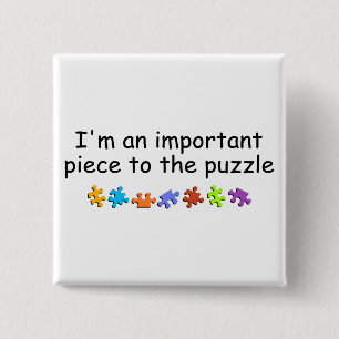 Im An Important Piece Of The Autism Puzzle 2 Inch Square Button
