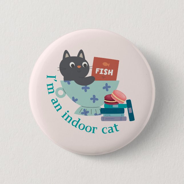 I'm An Indoor Cat Funny 2 Inch Round Button (Front)