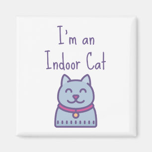 I'm an Indoor Cat Funny Humour Cat Lover Magnet