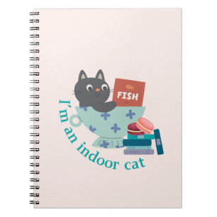 I'm An Indoor Cat Funny Notebook