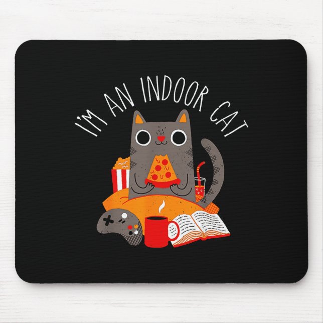 I'm An Indoor Cat Funny Reading Coffee Gaming Cat  Mouse Pad (Front)