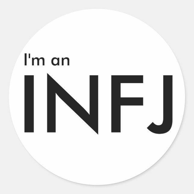 I'm an INFJ - Personality Type Classic Round Sticker (Front)