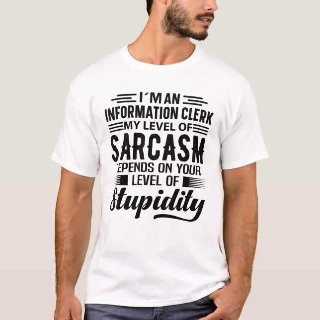 I'm An Information Clerk T-Shirt (Front)