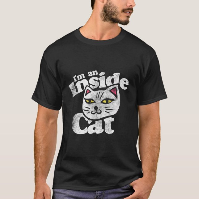 I'M An Inside Cat Cute Kitty Cat Lovers T-Shirt (Front)