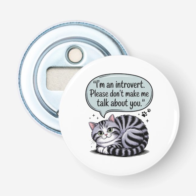 "I'm an introvert. Please don’t make me talk about Bottle Opener (Front)