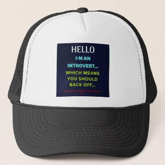 i'M AN INTROVERT Trucker Hat