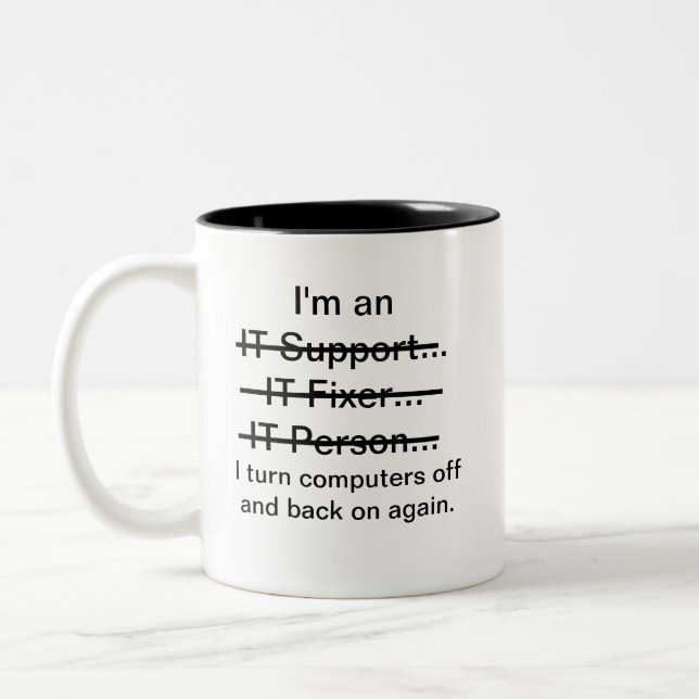 I'm an IT Support...Fixer..Person... Two-Tone Coffee Mug (Left)