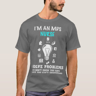 Im an MDS Nurse Student Gift Nursing School Medica T-Shirt