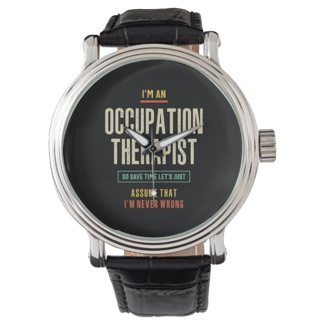 I'm an Occupation Therapist Watch (Front)