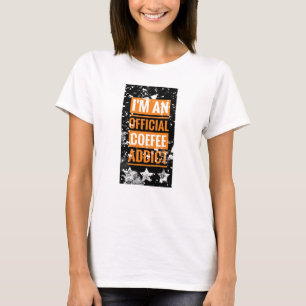 I'm an official coffee addict Female T-shirt