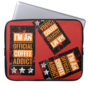 I'm an official coffee addict Laptop Sleeve
