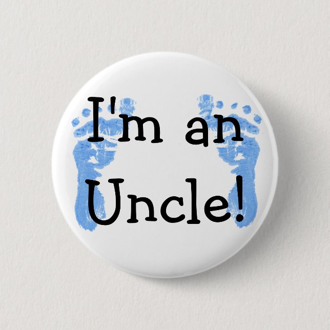 I'm an Uncle! 2 Inch Round Button (Front)