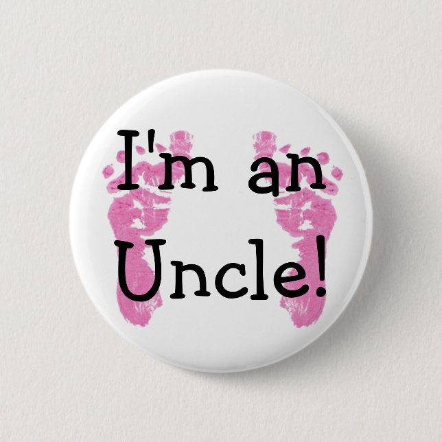 I'm an Uncle! 2 Inch Round Button (Front)