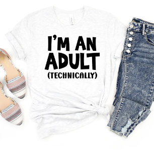 I'm And Adult... Sarcasm Funny Meme T-shirt