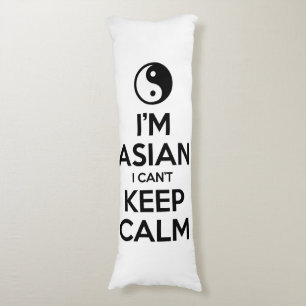 I'm Asian I Can't Keep Calm Body Pillow