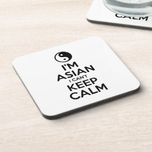 I'm Asian I Can't Keep Calm Coaster