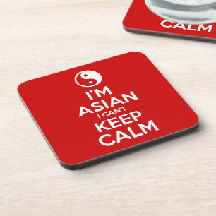 I'm Asian I Can't Keep Calm Coaster