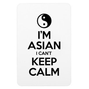 I'm Asian I Can't Keep Calm Magnet