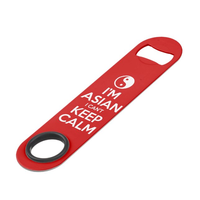 I'm Asian I Can't Keep Calm Speed Bottle Opener (Front Angled)