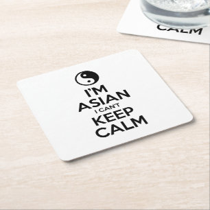I'm Asian I Can't Keep Calm Square Paper Coaster