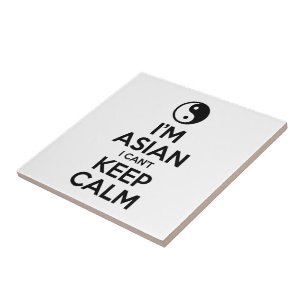 I'm Asian I Can't Keep Calm Tile