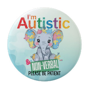 I'm autistic non verbal pin badge Autism Alert