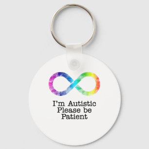  I'm Autistic, Please be Patient- watercolor Keychain