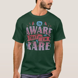 Im Aware That Im Rare by Tobe Fonseca T-Shirt