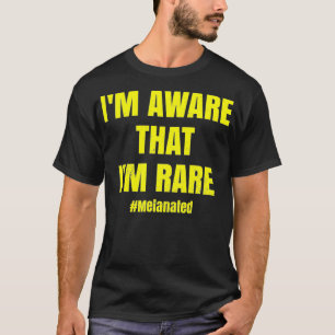 I'm Aware That I'm Rare Clothes Black History Gift T-Shirt