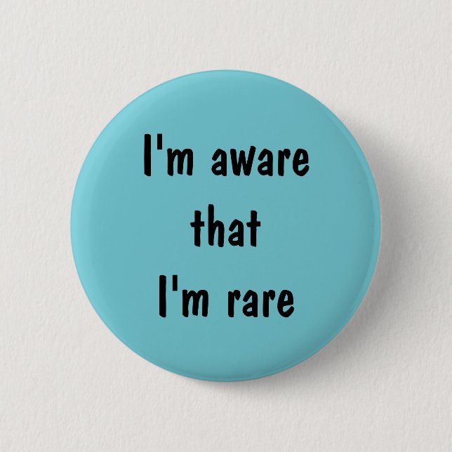 I'm aware that I'm rare pin (Front)