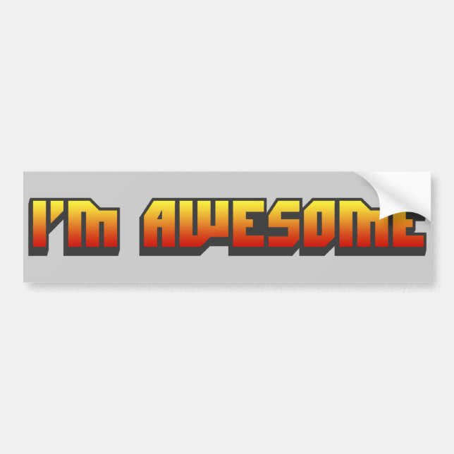 I'm Awesome Bumper Sticker (Front)