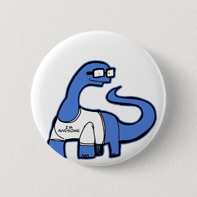 Im Awesome Dinosaur 2 Inch Round Button (Front)