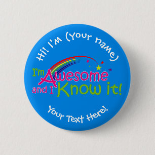 I'm Awesome & I Know it - Blue 2 Inch Round Button