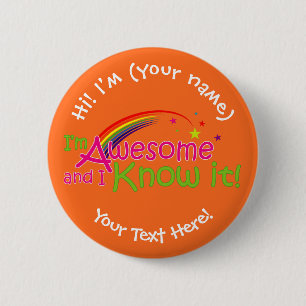 I'm Awesome & I Know it - Orange 2 Inch Round Button
