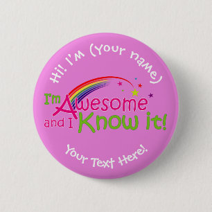 I'm Awesome & I Know it - Pink 2 Inch Round Button