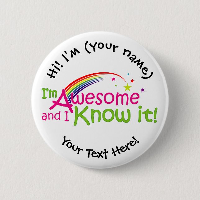 I'm Awesome & I Know it - White 2 Inch Round Button (Front)