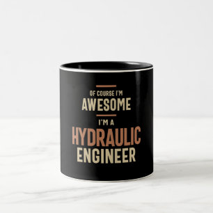 I'm Awesome I'm a Hydraulic Engineer Funny Job Two-Tone Coffee Mug