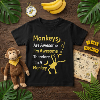 I'm Awesome Therefore I'm a Monkey Funny Quote T-Shirt