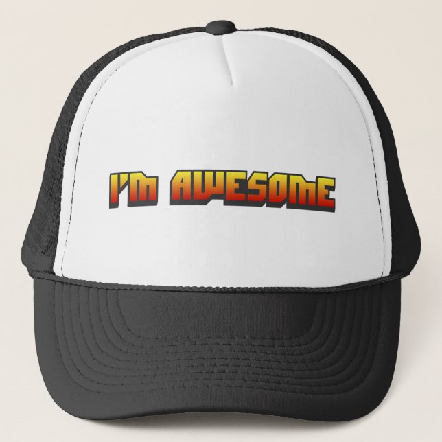 I'm Awesome Trucker Hat (Front)