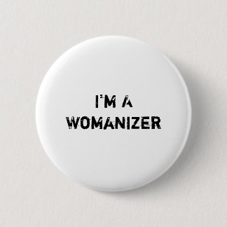 I'm AWomanizer 2 Inch Round Button