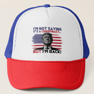 I'm Back Donald Trump  Trucker Hat