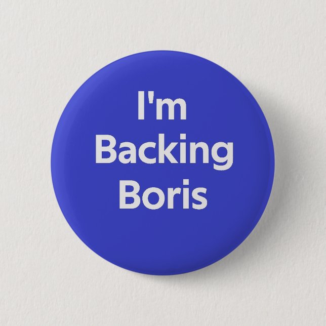 I'm Backing Boris 2 Inch Round Button (Front)