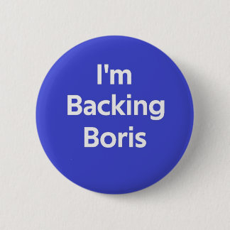 I'm Backing Boris 2 Inch Round Button