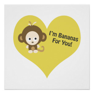 Im Bananas for You Monkey Poster