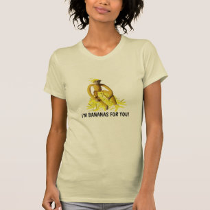 I'm Bananas for you T-Shirt