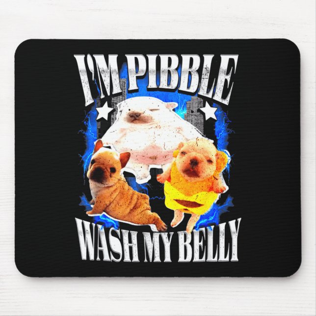 Im Bble Wash My Belly Frenchie Bulldog  Mouse Pad (Front)